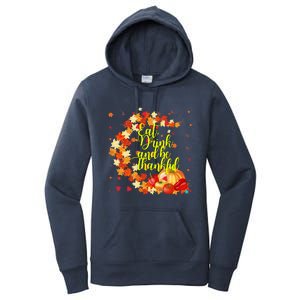 Eat And Be Thankful Thanksgiving Day Gift Women's Pullover Hoodie