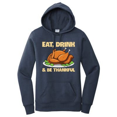 Eat And Be Thankful Design Turkey Lover Cool Gift Women's Pullover Hoodie