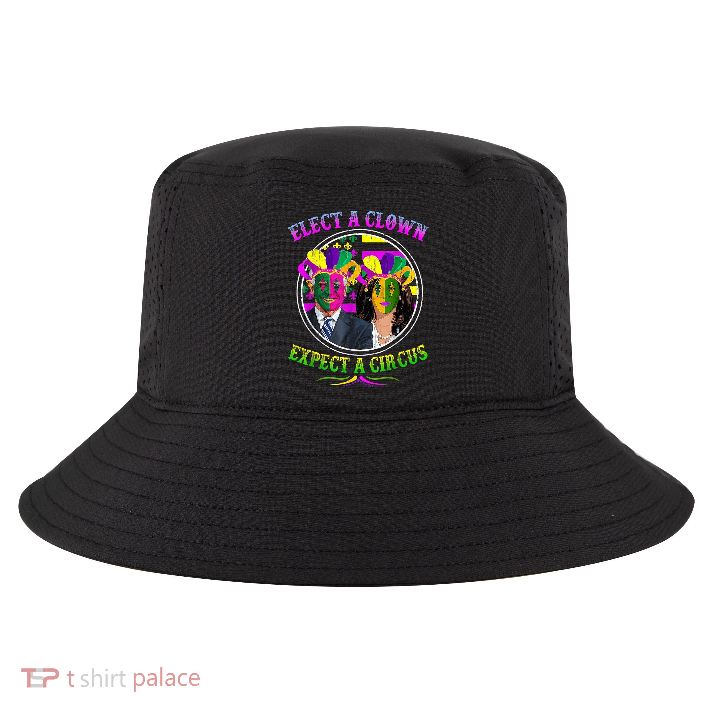 Elect A Clown Expect A Circus Funny Anti Biden Mardi Gras Cool Comfort Performance Bucket Hat
