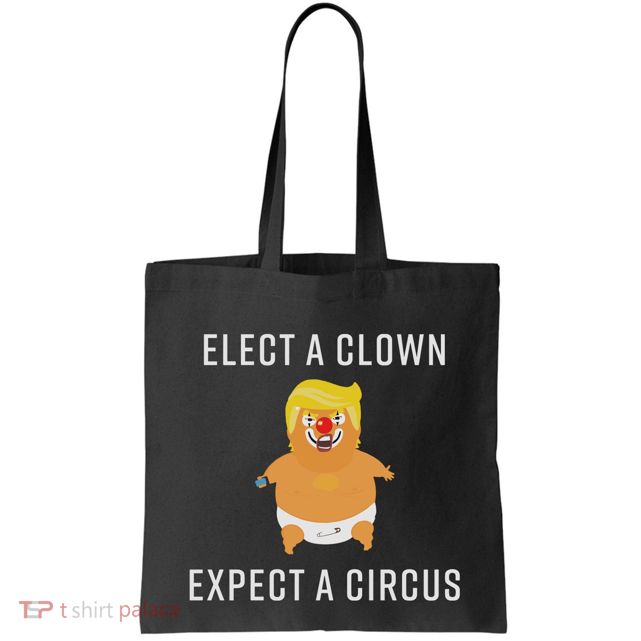 Elect A Clown Expect A Circus Bag