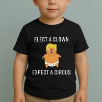 Elect A Clown Expect A Circus Toddler T-Shirt