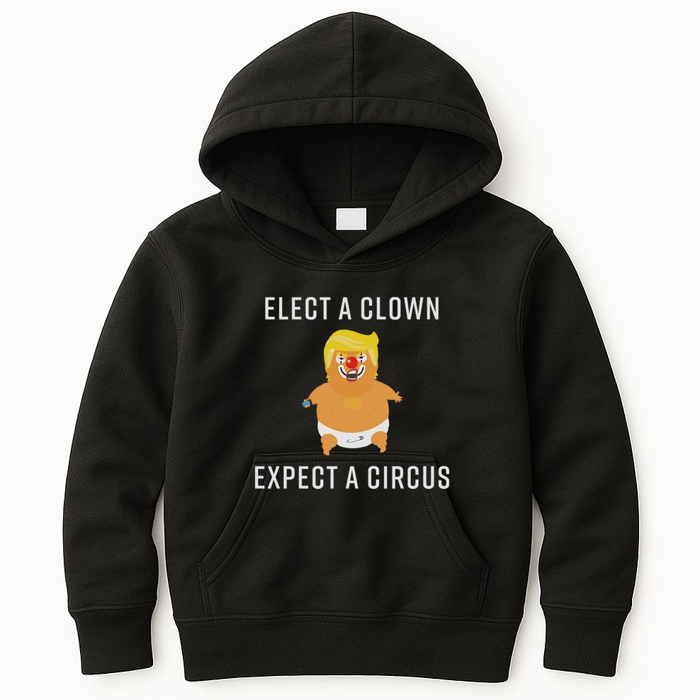 Elect A Clown Expect A Circus Kids Hoodie