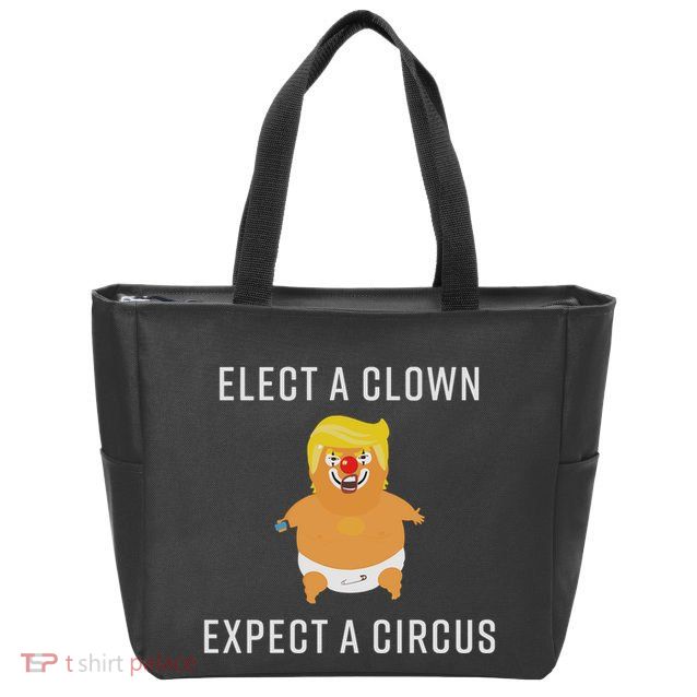 Elect A Clown Expect A Circus Zip Tote Bag