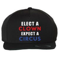 Elect A Clown Expect A Circus Design Anti Trump Wool Snapback Cap