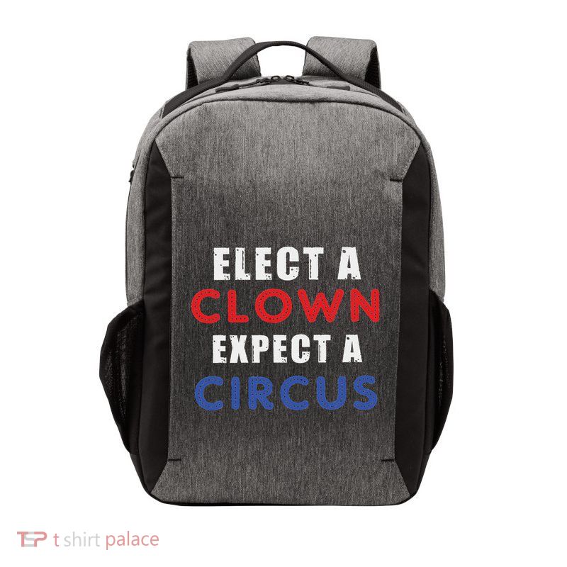 Elect A Clown Expect A Circus Design Anti Trump Vector Backpack