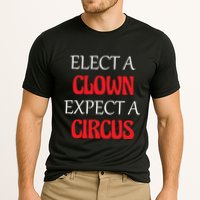 Elect A Clown Expect A Circus Funny Anti President Biden Meaningful Gift Cooling Performance Crew T-Shirt