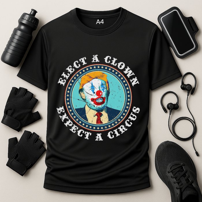 Elect A Clown Expect A Circus Anti Trump Cooling Performance Crew T-Shirt