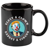 Elect A Clown Expect A Circus Anti Trump 11oz C Handle Ceramic Mug