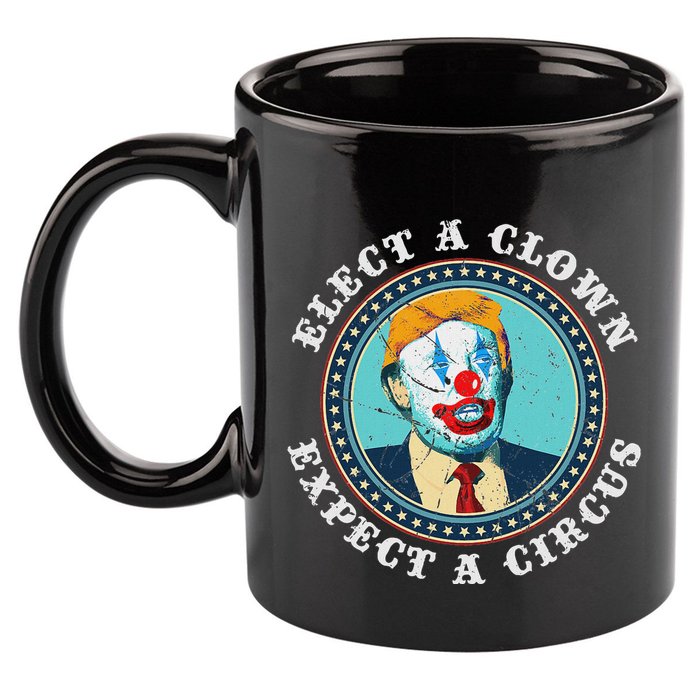 Elect A Clown Expect A Circus Anti Trump 11oz C Handle Ceramic Mug