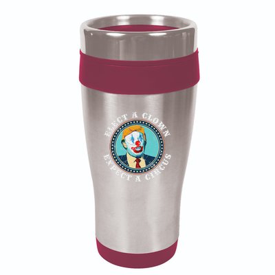Elect A Clown Expect A Circus Anti Trump 16oz Travel Tumbler