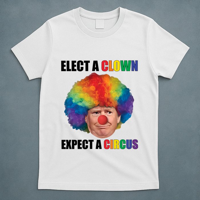 Elect A Clown Expect A Circus T-Shirt