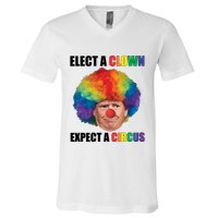 Elect A Clown Expect A Circus V-Neck T-Shirt