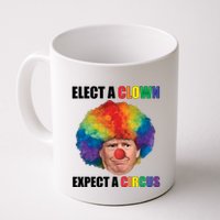 Elect A Clown Expect A Circus Mug