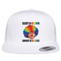 Elect A Clown Expect A Circus Flatbill Hat