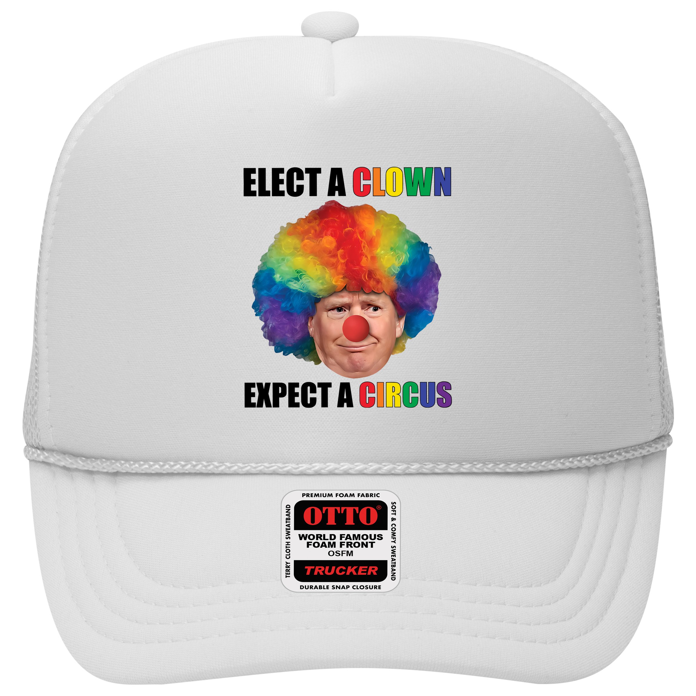 Elect A Clown Expect A Circus Hat