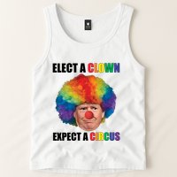 Elect A Clown Expect A Circus Tank Top