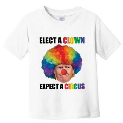 Elect A Clown Expect A Circus Toddler T-Shirt
