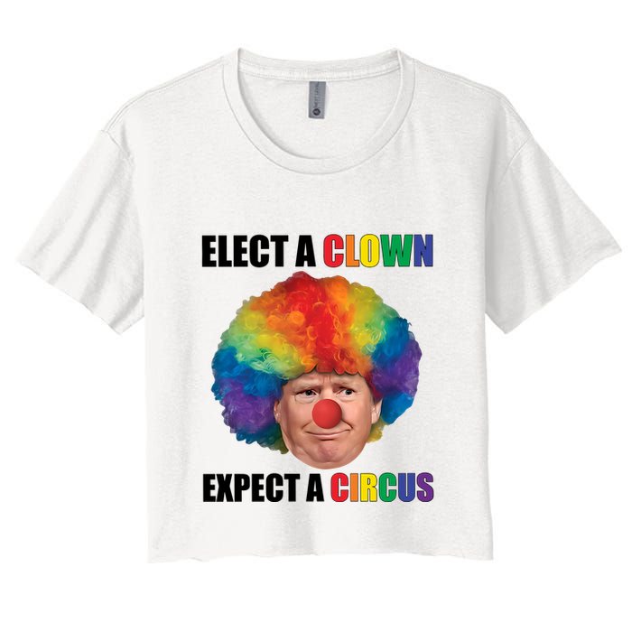 Elect A Clown Expect A Circus Women's Crop Top Tee