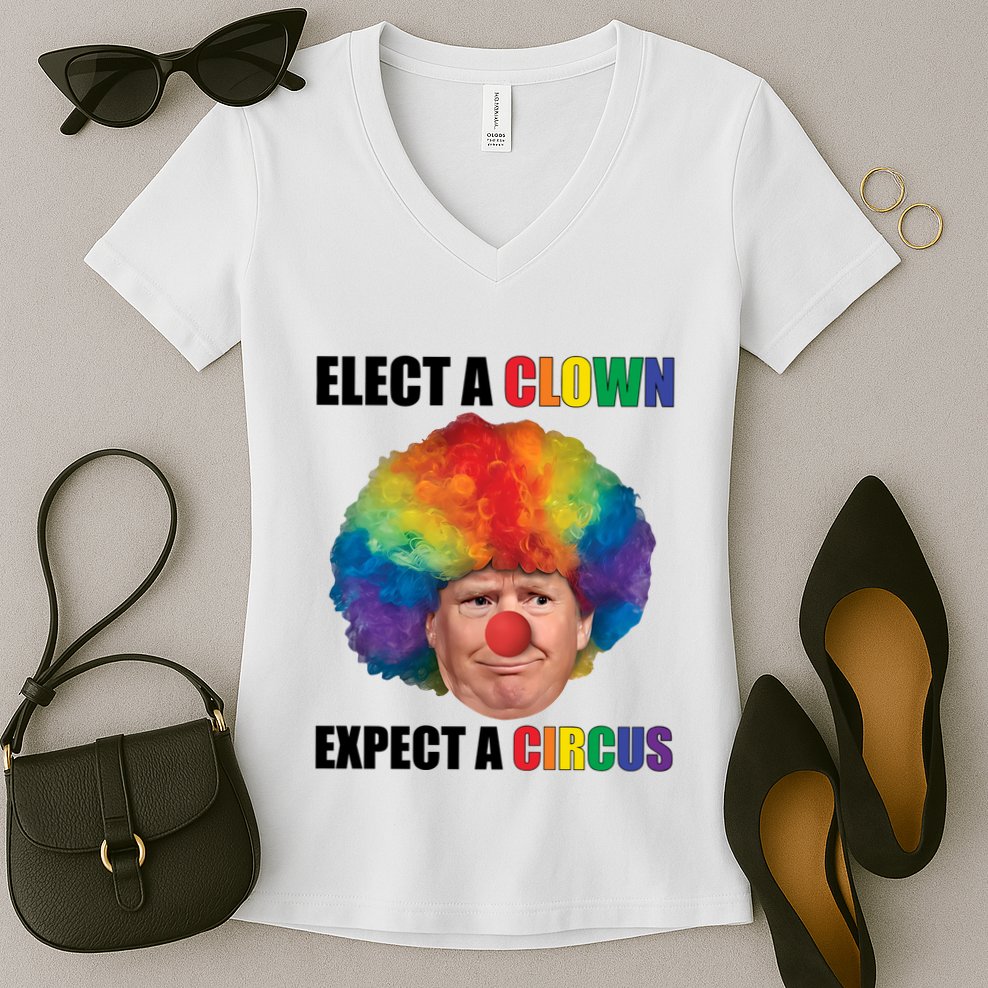 Elect A Clown Expect A Circus Women's V-Neck T-Shirt