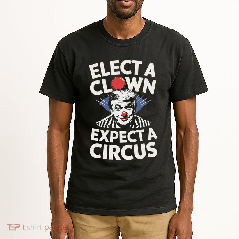 Elect A Clown Expect A Circus Impeach Trump Anti Trump Tall T-Shirt