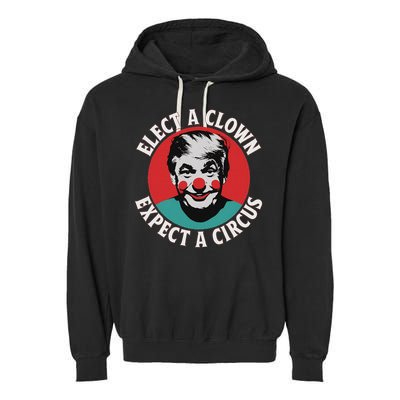 Elect A Clown Expect A Circus Impeach Trump Anti Trump  Garment-Dyed Fleece Hoodie