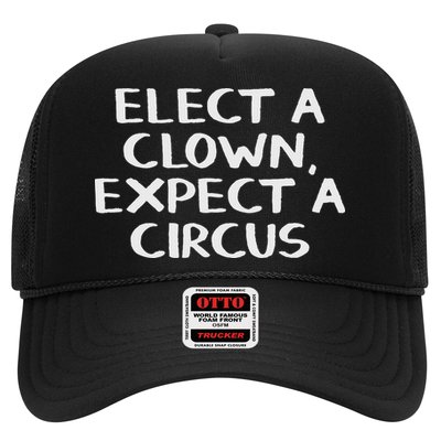 Elect A Clown Expect A Circus Trucker Hat
