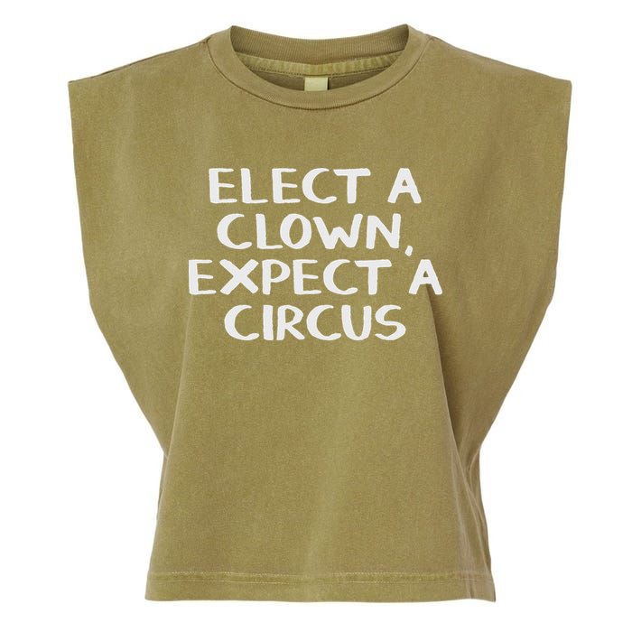Elect A Clown Expect A Circus Garment-Dyed Women's Muscle Tee