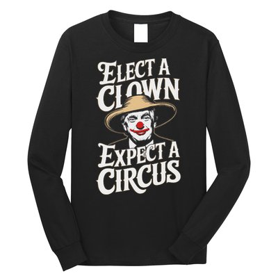 Elect A Clown Expect A Circus Impeach Trump Anti Trump Long Sleeve Shirt
