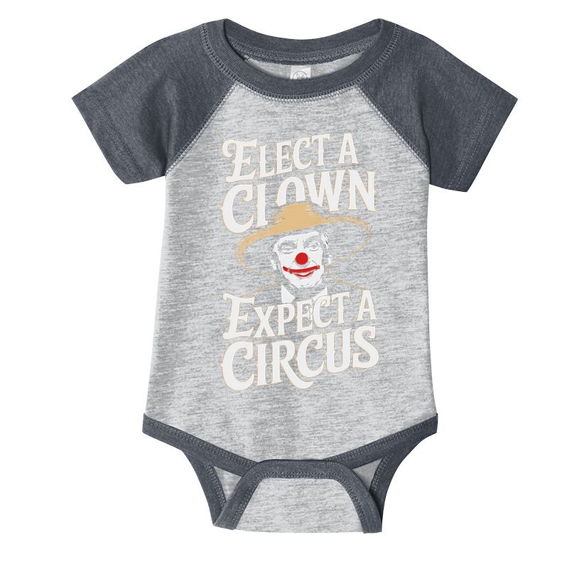 Elect A Clown Expect A Circus Impeach Trump Anti Trump Infant Baby Jersey Bodysuit