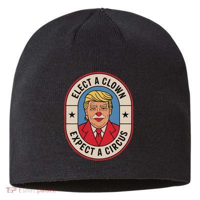 Elect A Clown Expect A Circus Impeach Trump Anti Trump  Sustainable Beanie