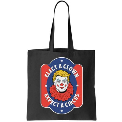 Elect A Clown Expect A Circus Impeach Trump Anti Trump Bag