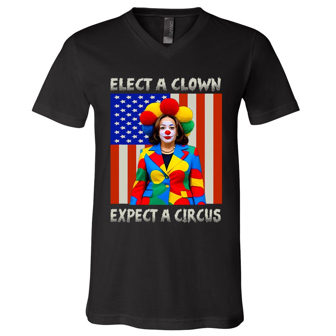 Elect A Clown Expect A Circus Anti Kamala Harris V-Neck T-Shirt