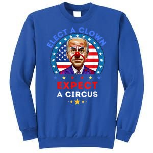 Elect A Clown Expect A Circus Funny Anti Biden Political Tall Sweatshirt