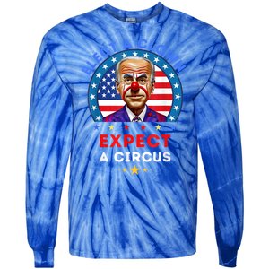 Elect A Clown Expect A Circus Funny Anti Biden Political Tie-Dye Long Sleeve Shirt