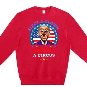 Elect A Clown Expect A Circus Funny Anti Biden Political Premium Crewneck Sweatshirt