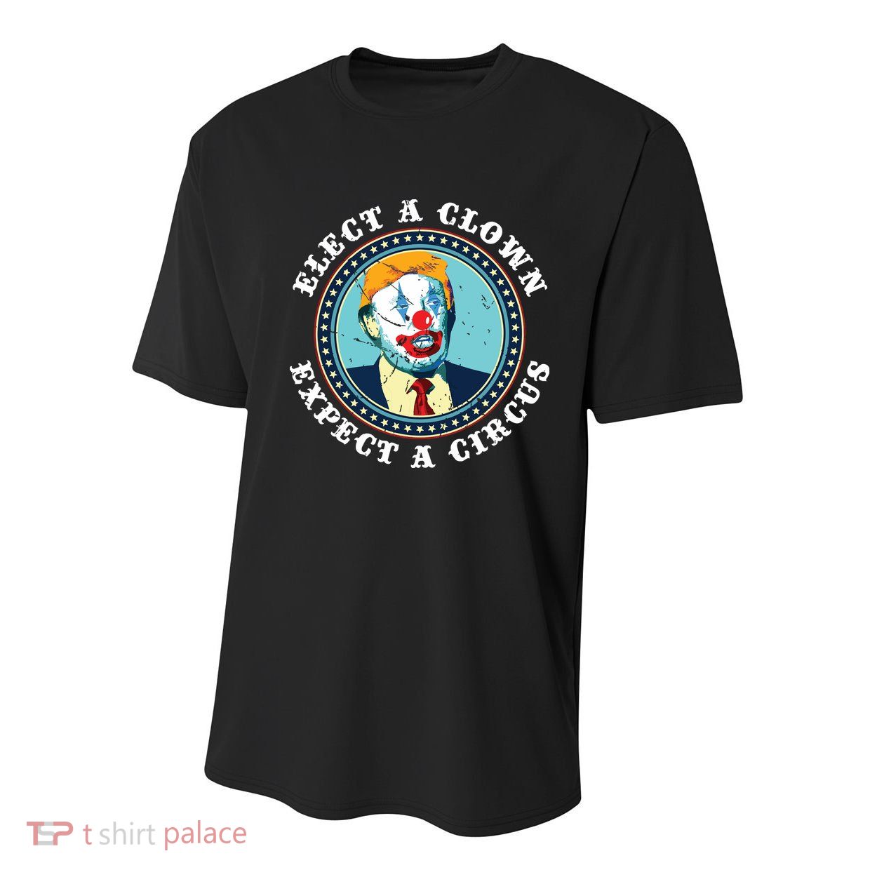 Elect A Clown Expect A Circus Antitrump Youth Performance Sprint T-Shirt