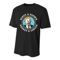 Elect A Clown Expect A Circus Antitrump Youth Performance Sprint T-Shirt