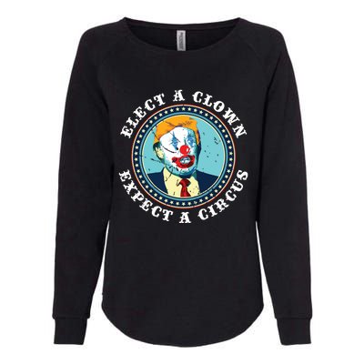 Elect A Clown Expect A Circus Antitrump Womens California Wash Sweatshirt