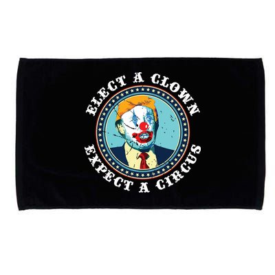 Elect A Clown Expect A Circus Antitrump Microfiber Hand Towel