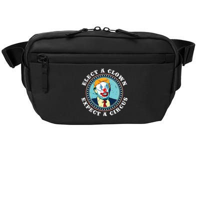 Elect A Clown Expect A Circus Antitrump Crossbody Pack