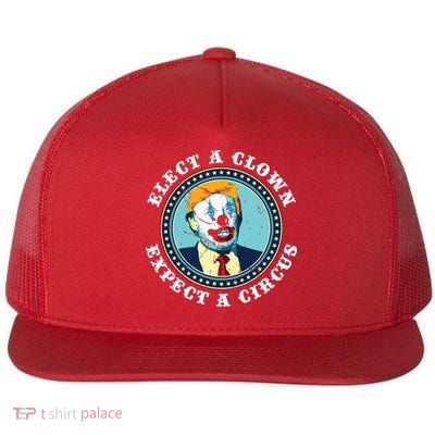 Elect A Clown Expect A Circus Antitrump Flatbill Hat