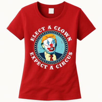 Elect A Clown Expect A Circus Antitrump Womens T-Shirt