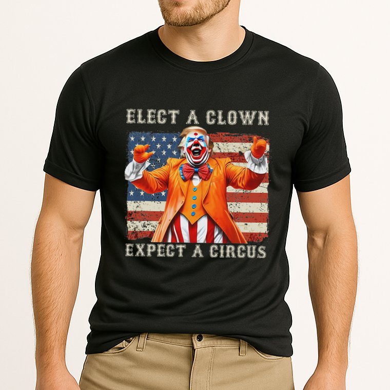Elect A Clown Expect A Circus Usa Flag Performance Shirt