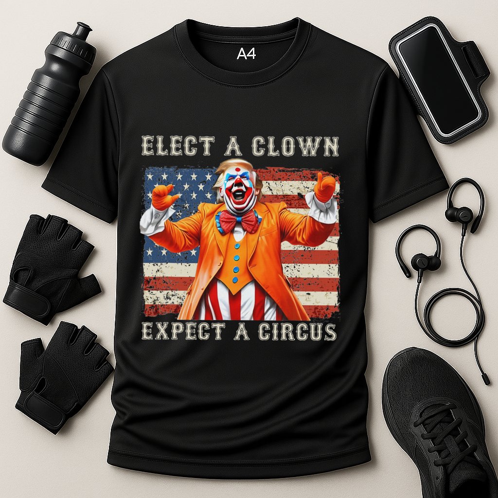 Elect A Clown Expect A Circus Usa Flag Performance Shirt