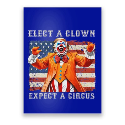Elect A Clown Expect A Circus Usa Flag Poster