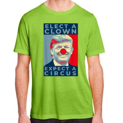 Elect A Clown Expect A Circus Impeach Antitrump Funny Adult ChromaSoft Performance T-Shirt