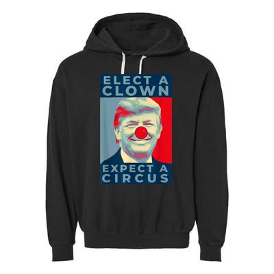 Elect A Clown Expect A Circus Impeach Antitrump Funny Garment-Dyed Fleece Hoodie