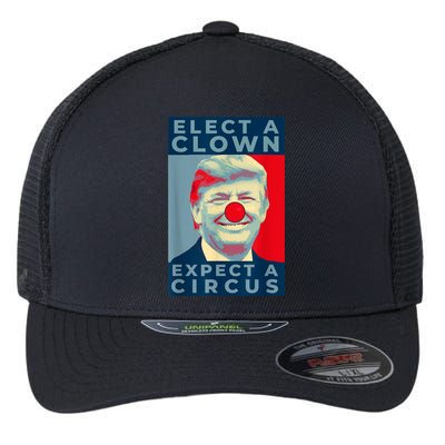 Elect A Clown Expect A Circus Impeach Antitrump Funny Flexfit Unipanel Trucker Cap