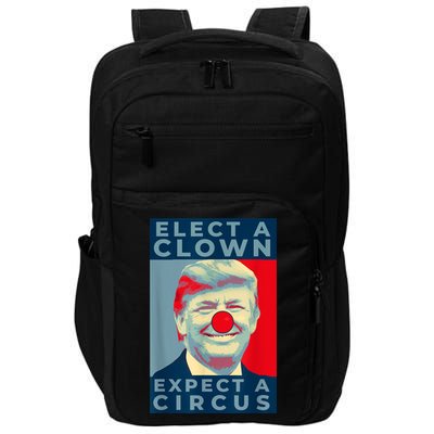 Elect A Clown Expect A Circus Impeach Antitrump Funny Impact Tech Backpack