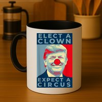 Elect A Clown Expect A Circus Impeach Antitrump Funny Mug